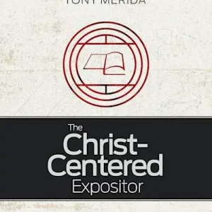 Top Rated The Christ-Centered Expositor