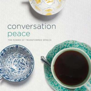 Conversation Peace (Revised Edition) Exclusive