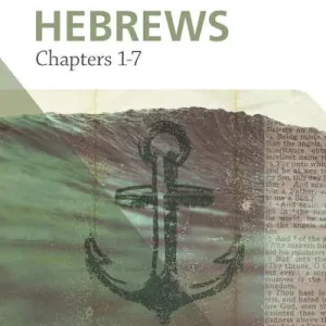 eBook - Explore the Bible: Hebrews: Chapters 1-7 Group Bible Study Same Day Shipping