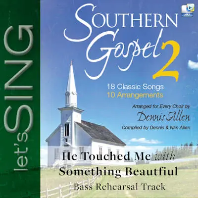 While Supplies Last He Touched Me with Something Beautiful - Downloadable Bass Rehearsal Track
