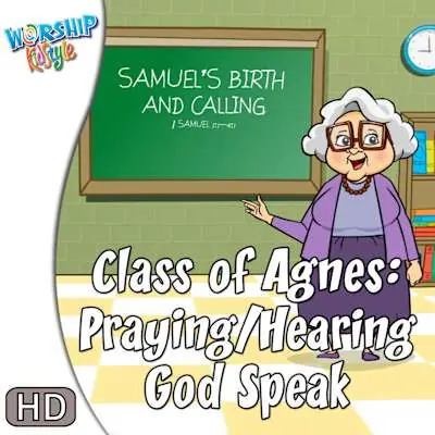 New Arrival Worship KidStyle: Children - Class of Agnes: Praying / Hearing God Speak
