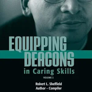 eBook - Equipping Deacons in Caring Skills – Volume 2 Premium