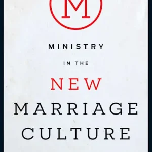 Affordable eBook - Ministry in the New Marriage Culture