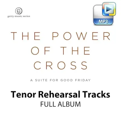 The Power of the Cross - Downloadable Tenor Rehearsal Tracks (FULL ALBUM) Top Pick