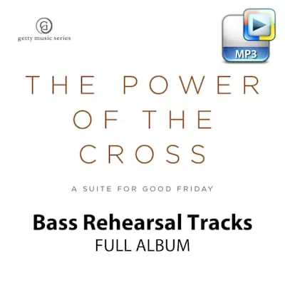 The Power of the Cross - Downloadable Bass Rehearsal Tracks (FULL ALBUM) Last Chance
