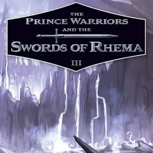 Flash Sale eBook - The Prince Warriors and the Swords of Rhema