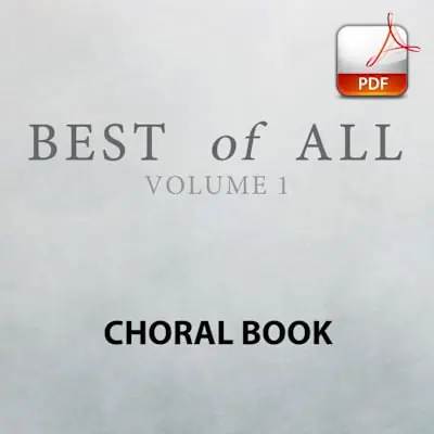 Best of All, Vol. 1 - Downloadable Choral Book (Min. 10) Original