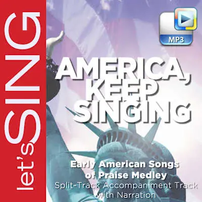 Special Offer Early American Songs of Praise Medley - Downloadable Split-Track Accompaniment Track W/Narr