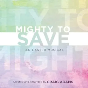 Mighty to Save - Choral Book (Min. 10) Discount