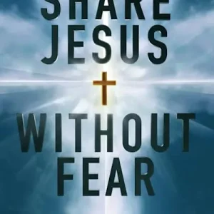 Must Have Share Jesus Without Fear (Revised Edition) - Bible Study Book