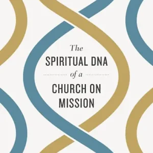 eBook - The Spiritual DNA of a Church on Mission Luxury