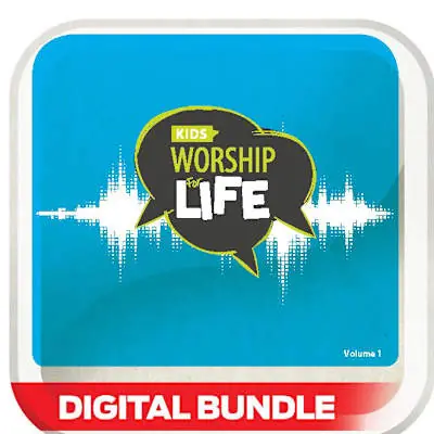 Worship For Life: Elementary: Volume 1 Digital Bundle Place Order