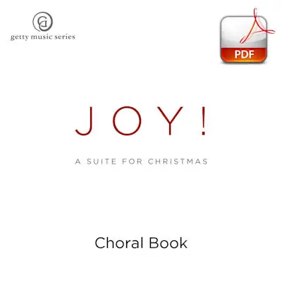 Joy! A Suite for Christmas - Downloadable Choral Book (Min. 10) Express Delivery