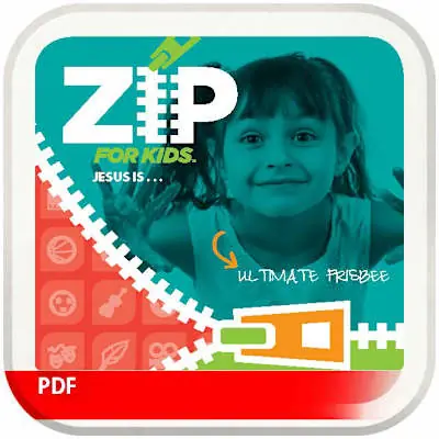 Latest Zip for Kids: Jesus Is … Ultimate Frisbee Digital Track