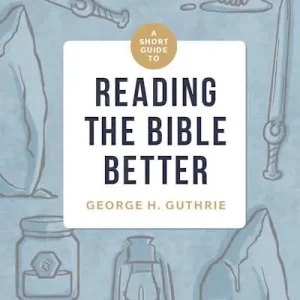 eBook - A Short Guide to Reading the Bible Better Seasonal Sale