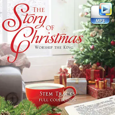 The Story of Christmas - Downloadable Stem Tracks (FULL COLLECTION) Next Day Delivery