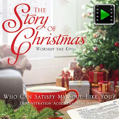 Who Can Satisfy My Soul Like You? - Downloadable Demonstration Accompaniment Video Certified