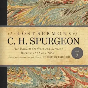 eBook - The Lost Sermons of C. H. Spurgeon Volume III Free Shipping