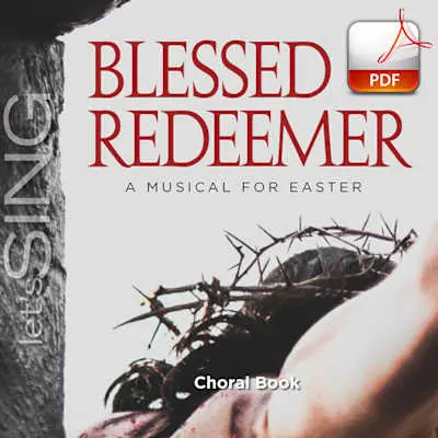Top Pick Blessed Redeemer - Downloadable Choral Book (Min. 10)