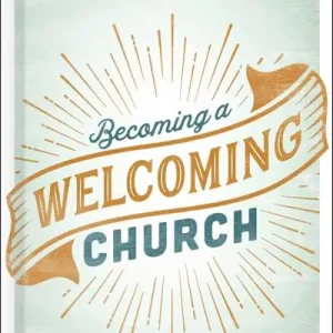 Becoming a Welcoming Church Worldwide Shipping