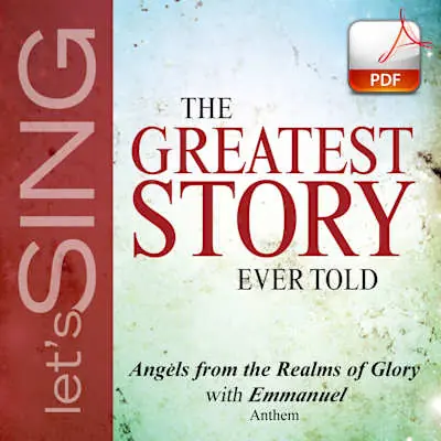 Angels from the Realms of Glory (Emmanuel) - Downloadable Anthem (Min. 10) New Arrival