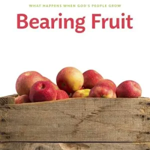 eBook - Bearing Fruit Must Have