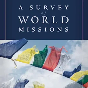 Weekend Sale A Survey of World Missions