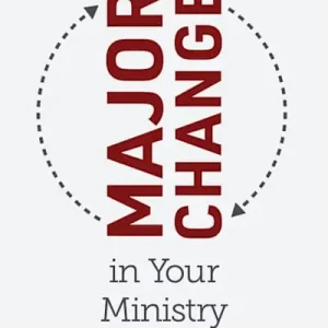 Leading Major Change in Your Ministry Budget