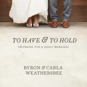 Weekend Sale eBook - To Have and To Hold - Bible Study Book