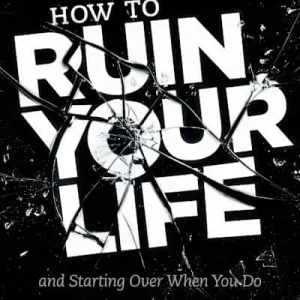 Trusted Brand eBook - How to Ruin Your Life
