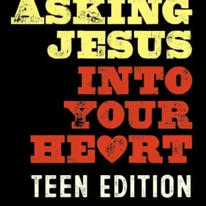 eBook - Stop Asking Jesus Into Your Heart: The Teen Edition Shop Now