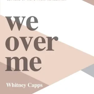 We Over Me - Bible Study Book Order Now