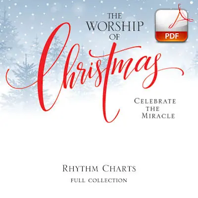 The Worship of Christmas - Downloadable Rhythm Charts (FULL COLLECTION) Limited Edition