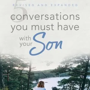 5 Conversations You Must Have with Your Son Modern