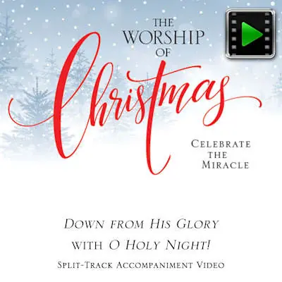 Wholesale Down from His Glory with O Holy Night! - Downloadable Split-Track Accompaniment Video