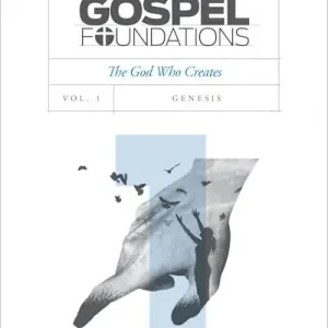 Must Have eBook - Gospel Foundations - Volume 1 - Bible Study Book