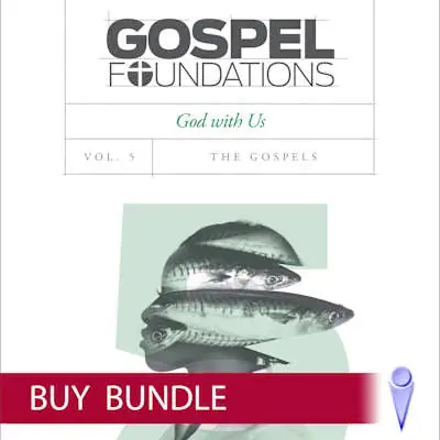 Gospel Foundations - Volume 5 - Video Bundle - Buy Editor’s Pick
