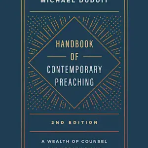 Handbook of Contemporary Preaching, 2nd Edition Premium