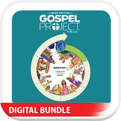 The Gospel Project: Home Edition Digital Kit  Semester 1 Place Order