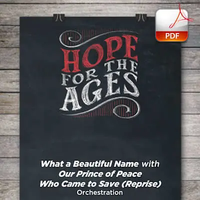 What a Beautiful Name with Our Prince of Peace Who Came to Save (Reprise) - Downloadable Orchestration Latest