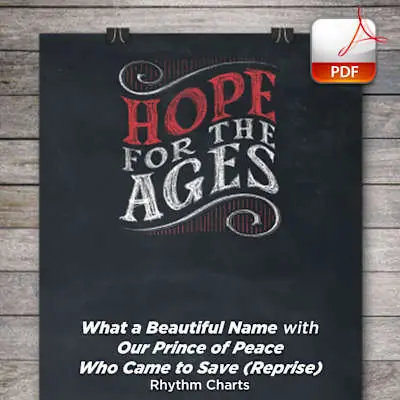 Trusted Brand What a Beautiful Name with Our Prince of Peace Who Came to Save (Reprise) - Downloadable Rhythm Charts