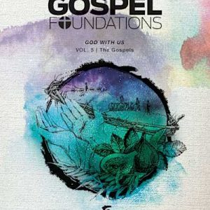 Big Sale Gospel Foundations for Students: Volume 5 - God with Us