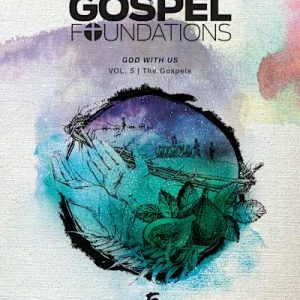 eBook - Gospel Foundations for Students: Volume 5 – God with Us-ebook Today Only