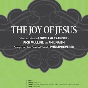 The Joy of Jesus - Anthem Accompaniment CD Get Yours