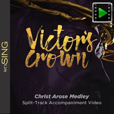 While Supplies Last Christ Arose Medley - Downloadable Split-Track Accompaniment Video