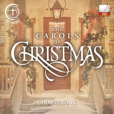 Original The Carols of Christmas - Downloadable Choral Book (Min. 10)