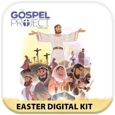 The Gospel Project for Kids: Easter Edition Digital Kit Last Chance