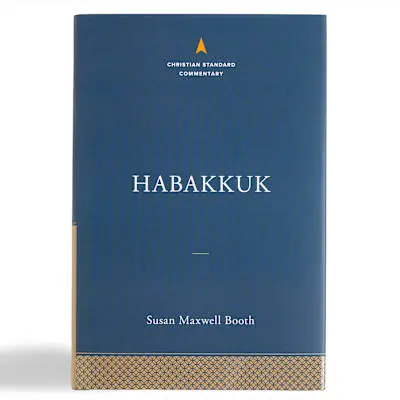 Habakkuk: The Christian Standard Commentary Premium