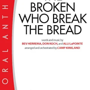The Broken Who Break the Bread - Downloadable Anthem (Min. 10) Limited Edition