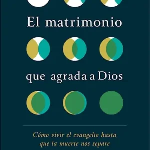 El matrimonio que agrada a Dios Grab Now
